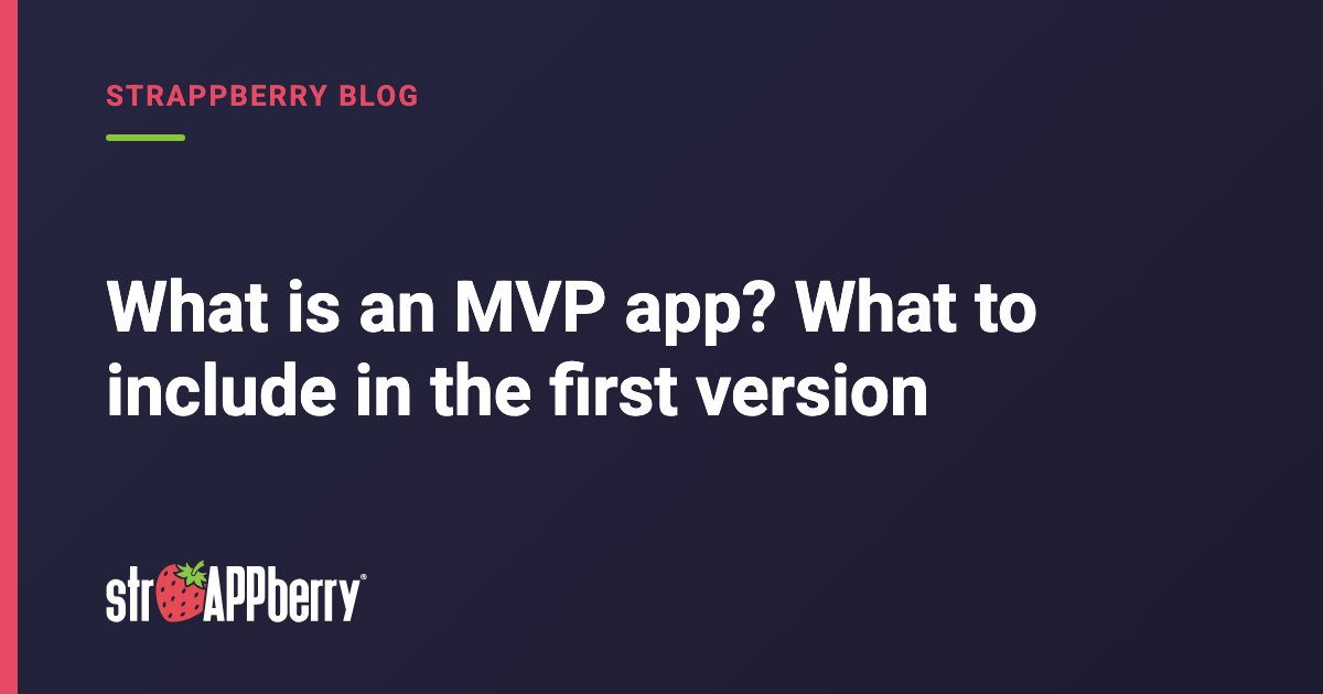 Strappberry blog cover explaining what is an MVP app, with the title in white on a dark navy background